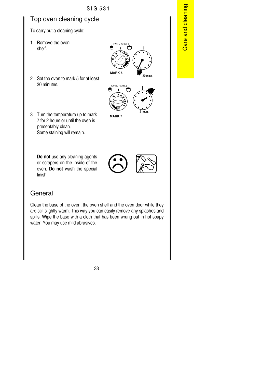 Electrolux SIG 531 installation instructions Top oven cleaning cycle, To carry out a cleaning cycle Remove the oven shelf 