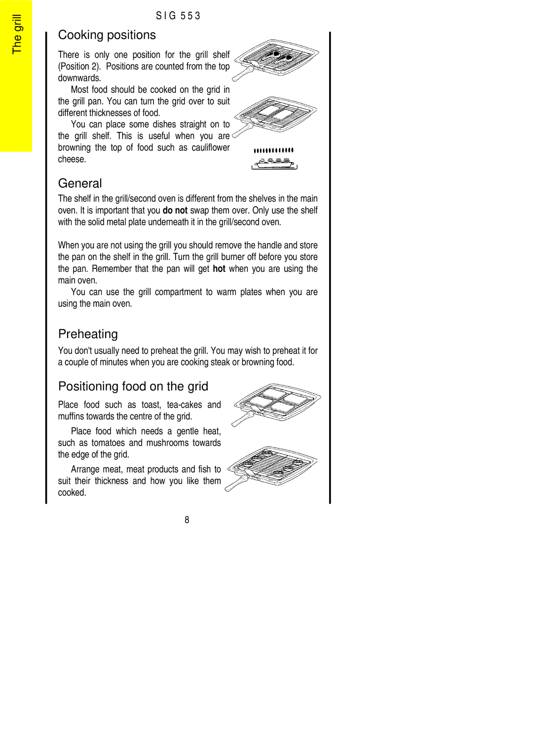 Electrolux SIG 553 installation instructions Cooking positions, General, Preheating, Positioning food on the grid 