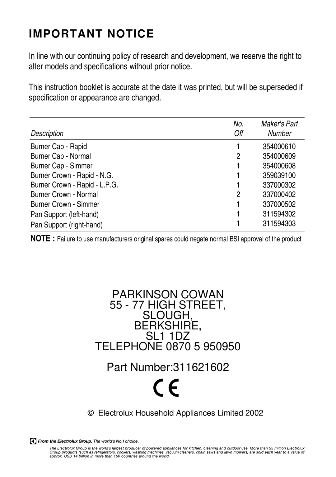 Electrolux SIG 554 installation instructions 55 77 High Street, Telephone 0870 5 Part Number311621602 