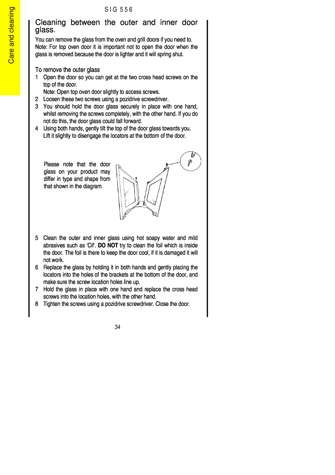 Electrolux SIG 556 Cleaning between the outer and inner door glass, To remove the outer glass, Care and cleaning, S I G 5 