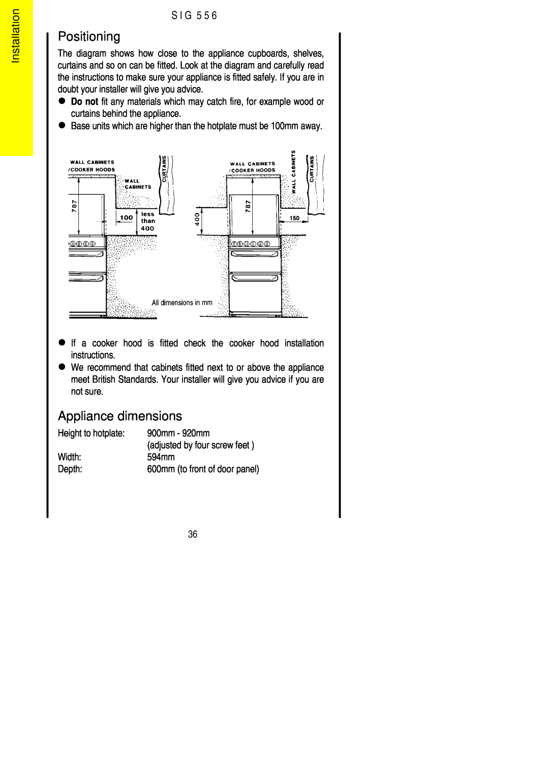 Electrolux SIG 556 installation instructions Positioning, Appliance dimensions, Installation, S I G 5 5 