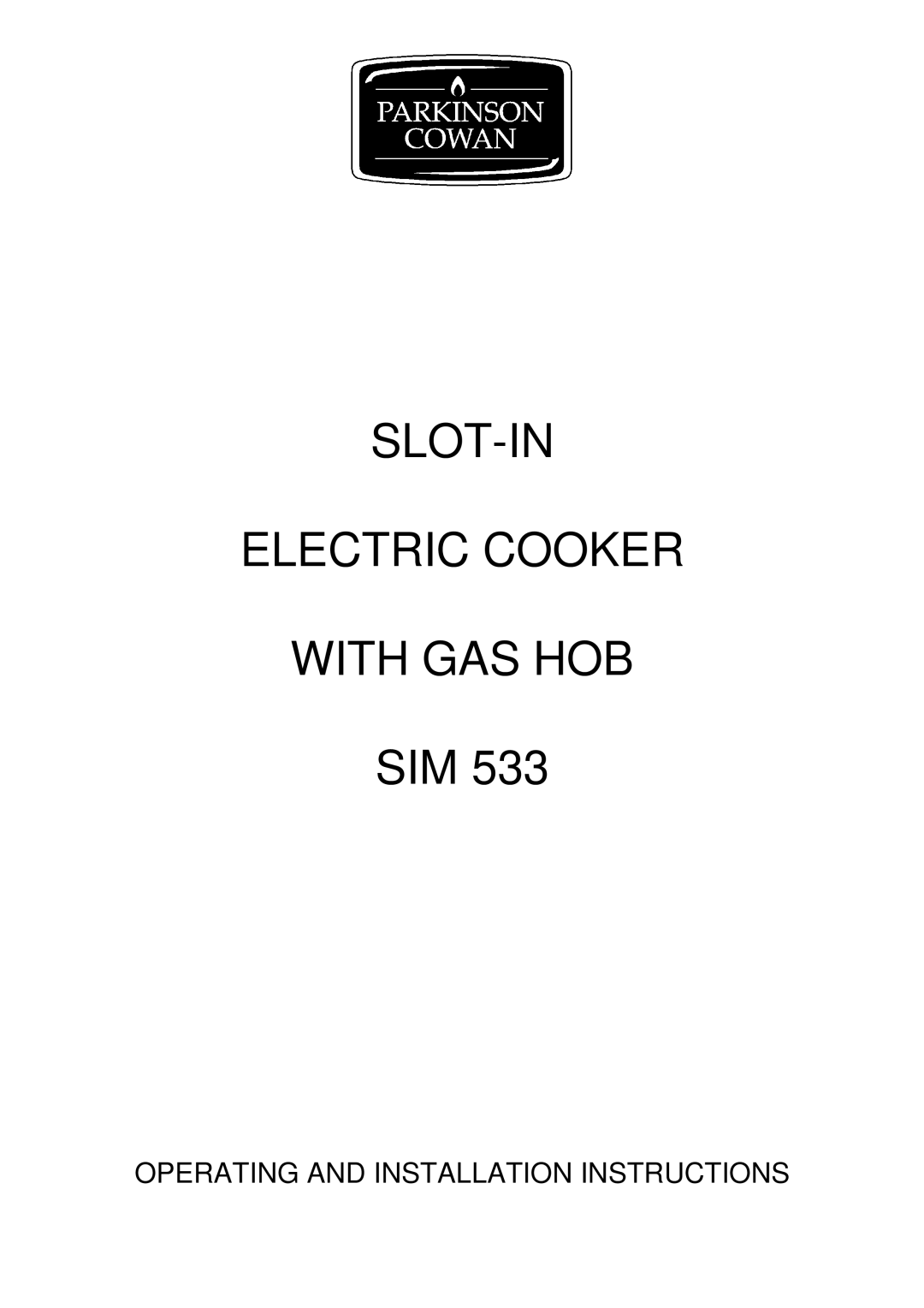 Electrolux SIM 533 installation instructions SLOT-IN Electric Cooker With GAS HOB 