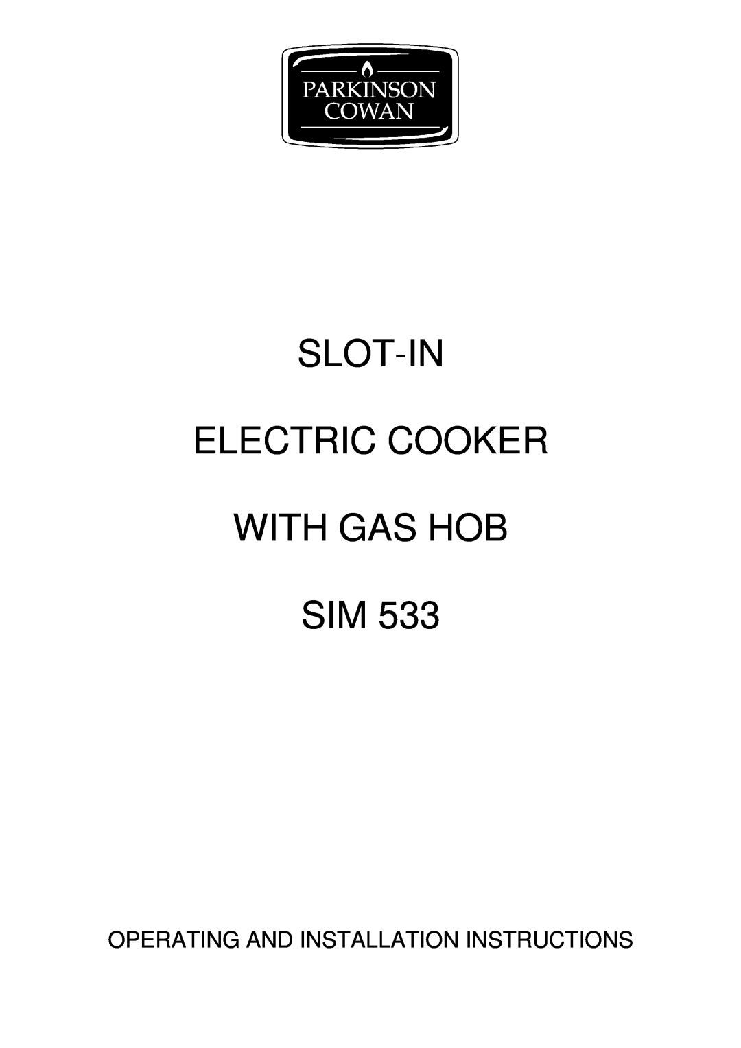 Electrolux SIM 533 installation instructions Slot-In Electric Cooker With Gas Hob Sim 