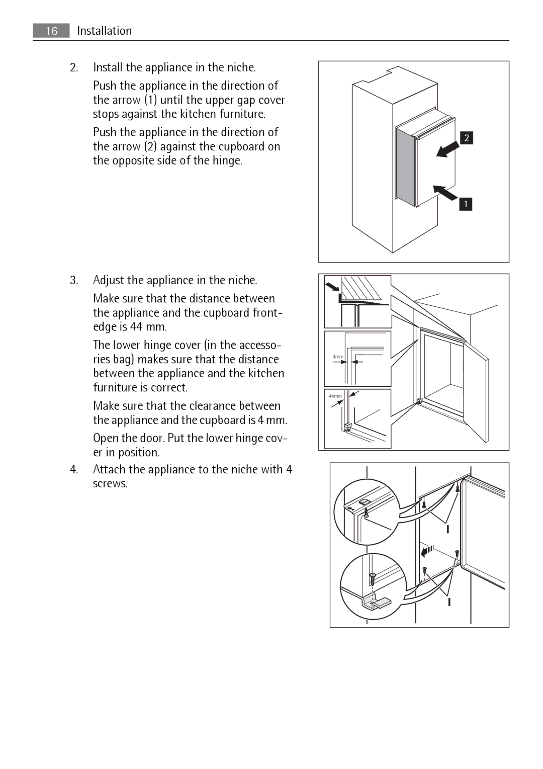 Electrolux SKS31240S0, SKS61240S0 user manual Installation Install the appliance in the niche 