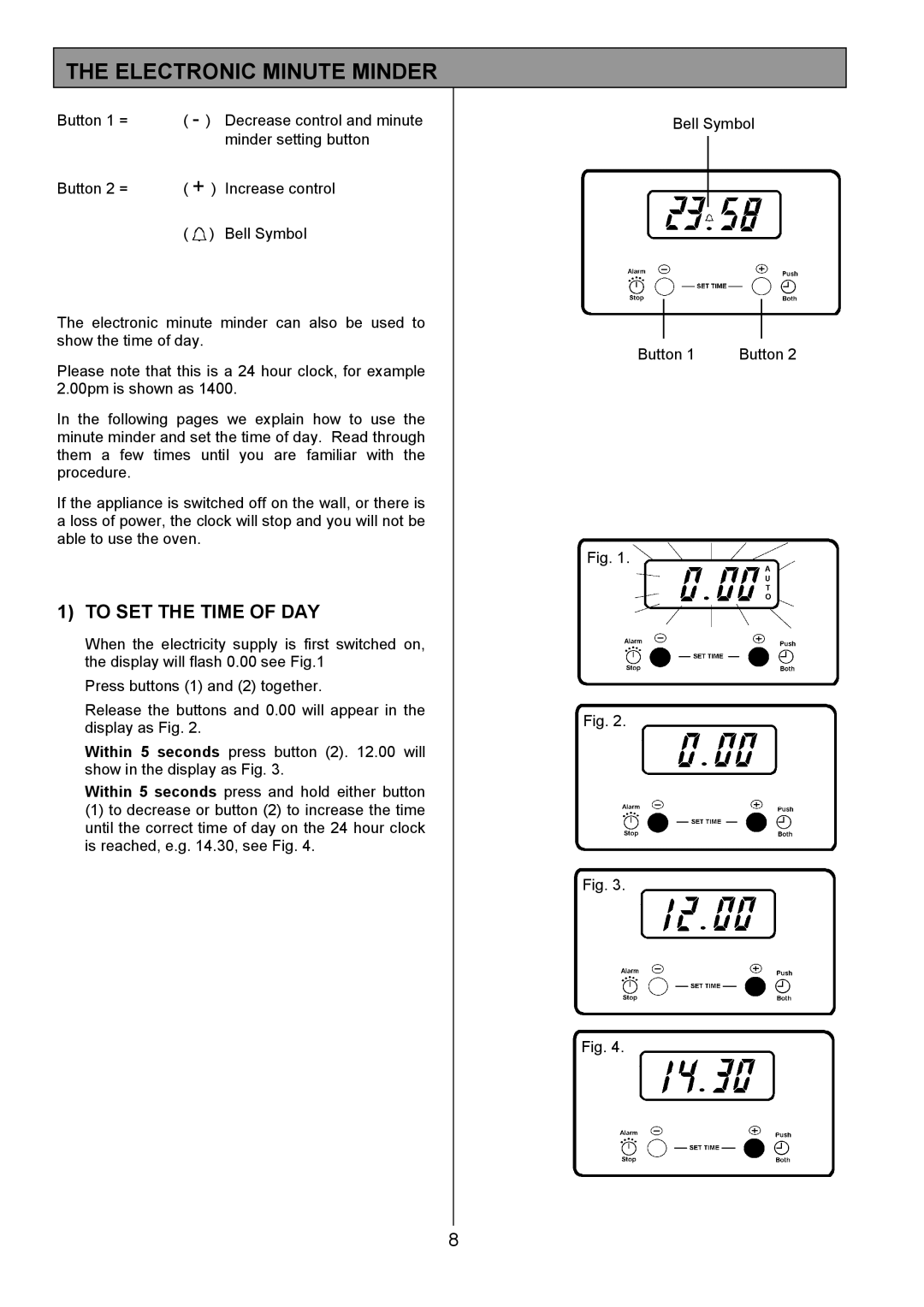 Electrolux SM 554 installation instructions Electronic Minute Minder, To SET the Time of DAY 