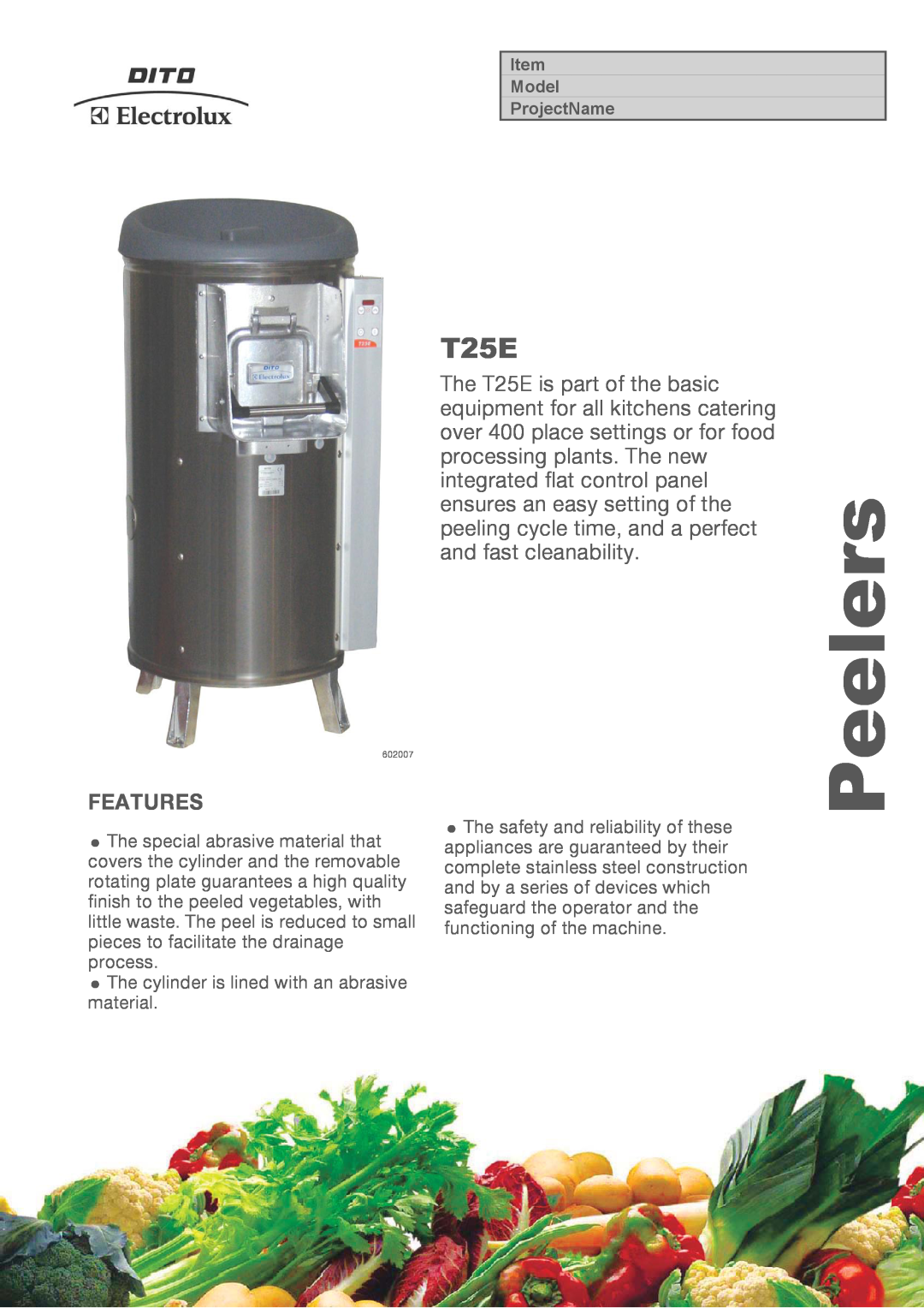 Electrolux T25E manual Features, Peelers 