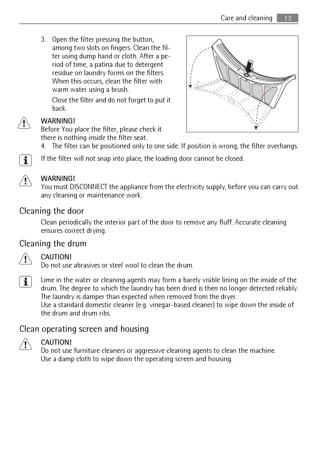 Electrolux T35850 user manual Cleaning the door, Cleaning the drum, Clean operating screen and housing 