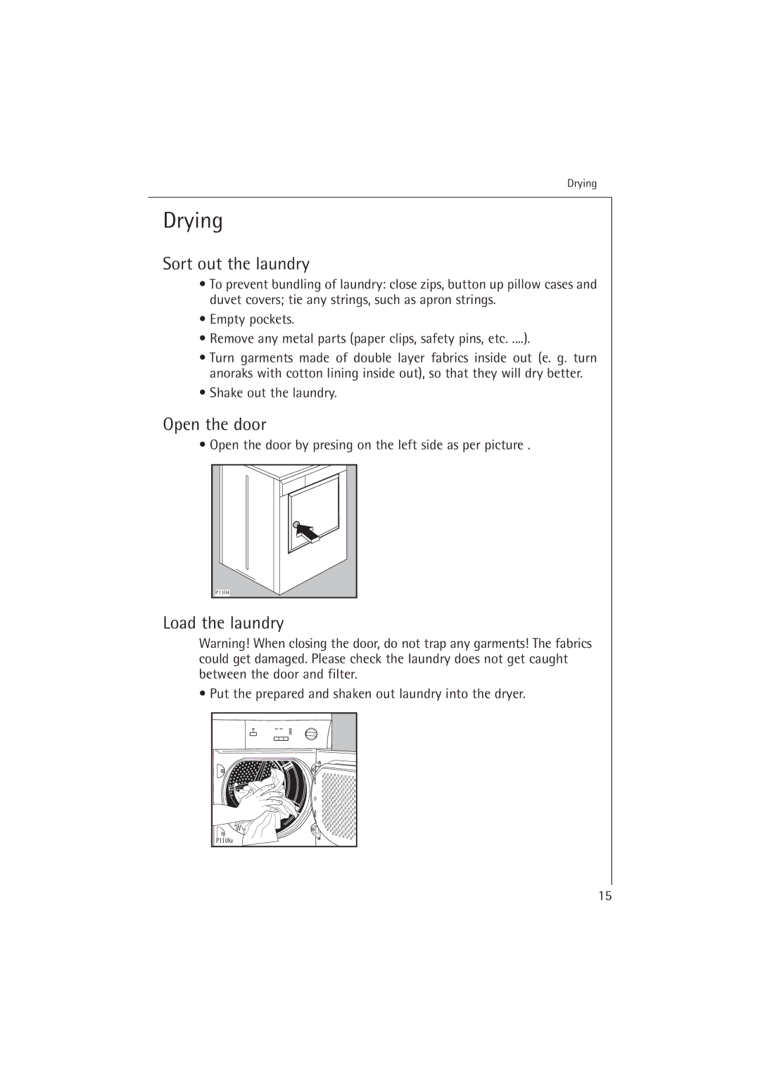 Electrolux T37400 operating instructions Drying, Sort out the laundry, Open the door, Load the laundry 