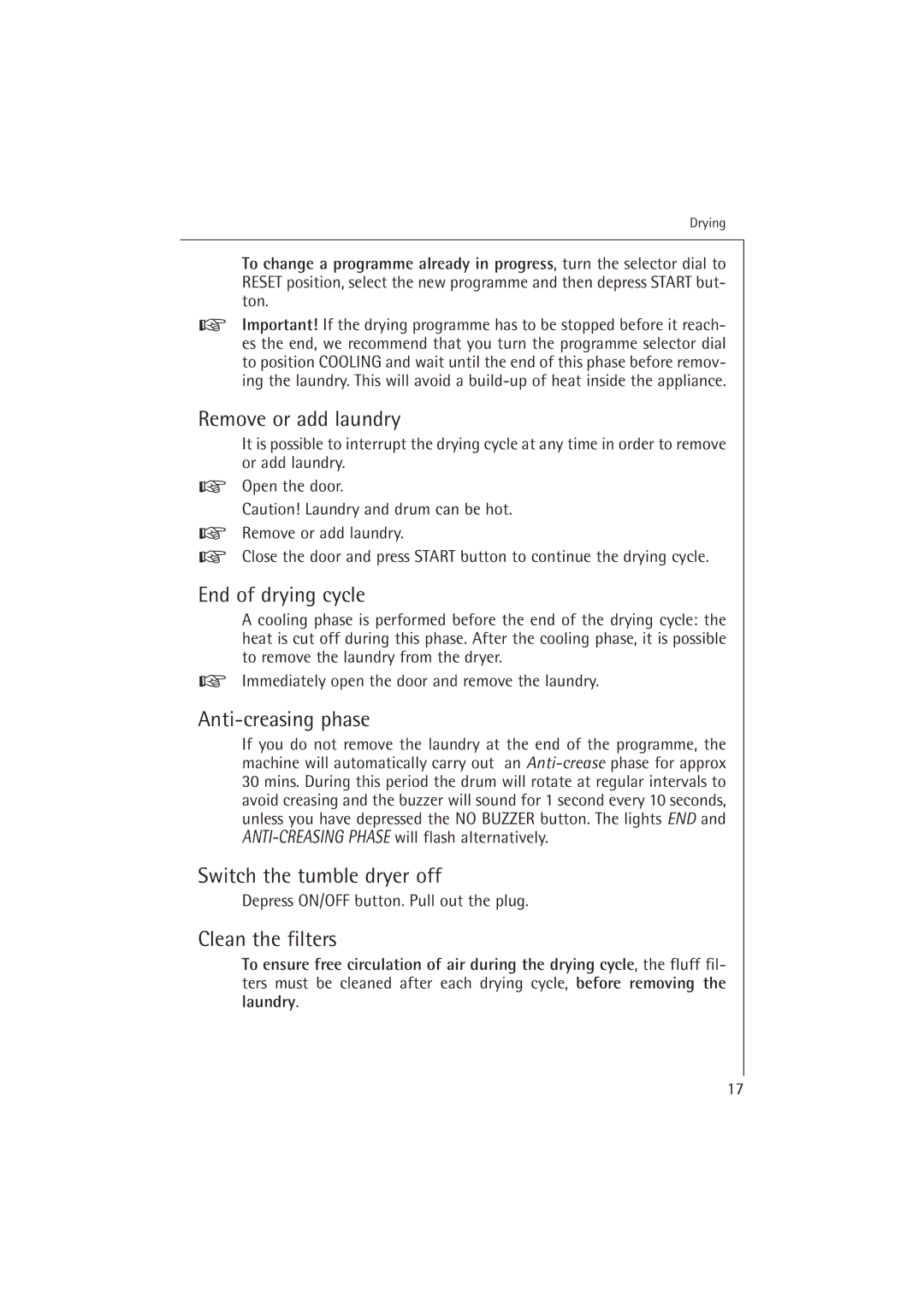 Electrolux T37400 Remove or add laundry, End of drying cycle, Anti-creasing phase, Switch the tumble dryer off 