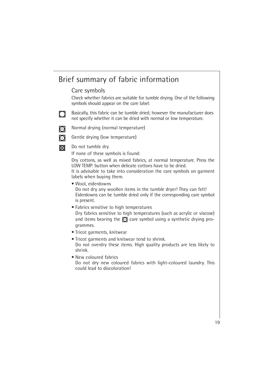 Electrolux T37400 operating instructions Brief summary of fabric information, Care symbols 