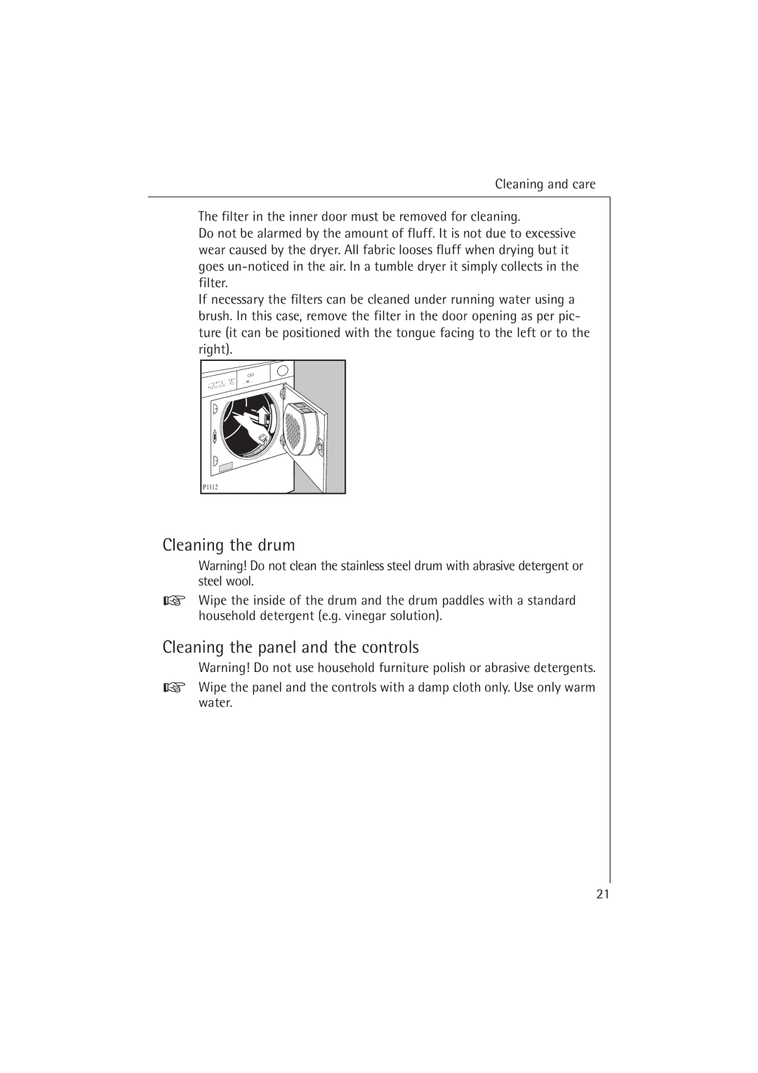 Electrolux T37400 operating instructions Cleaning the drum, Cleaning the panel and the controls 