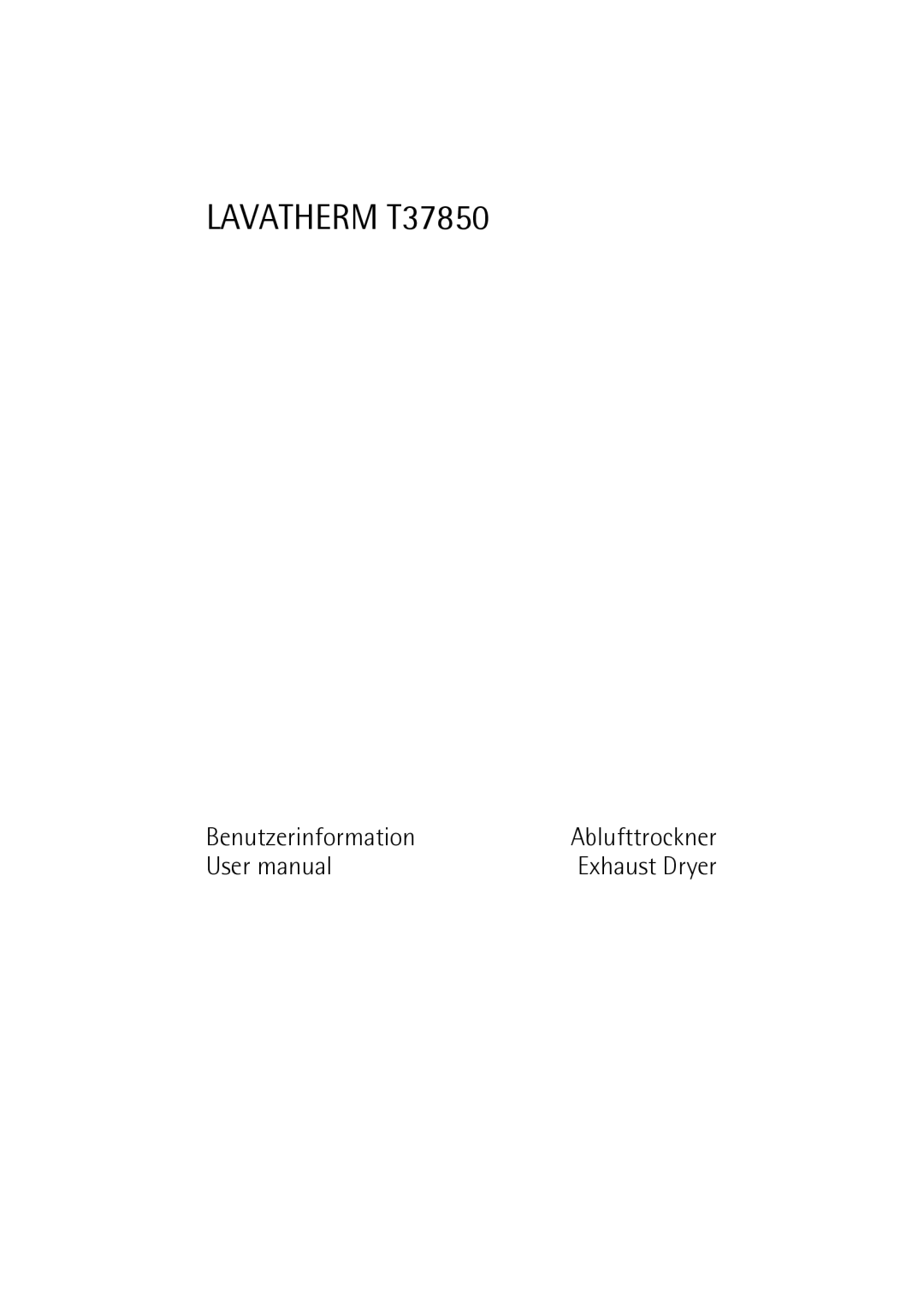 Electrolux user manual Lavatherm T37850, Benutzerinformation 