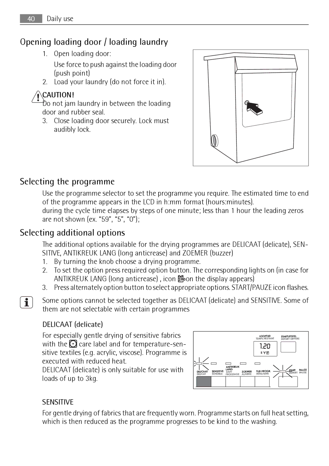 Electrolux T37850 user manual Opening loading door / loading laundry, Selecting the programme, Selecting additional options 