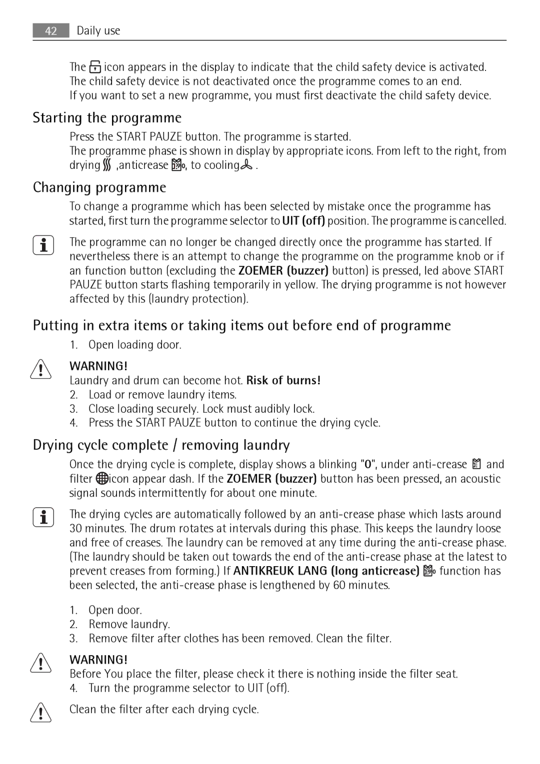 Electrolux T37850 user manual Starting the programme, Changing programme, Drying cycle complete / removing laundry 