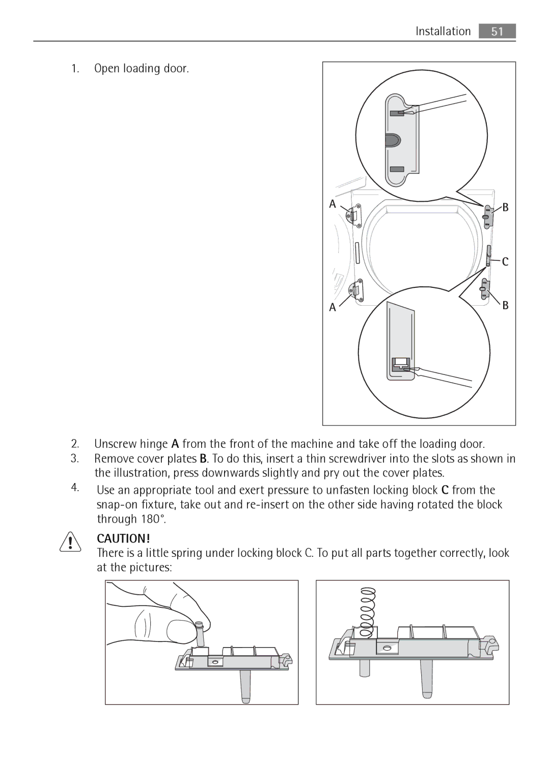 Electrolux T37850 user manual Installation Open loading door 