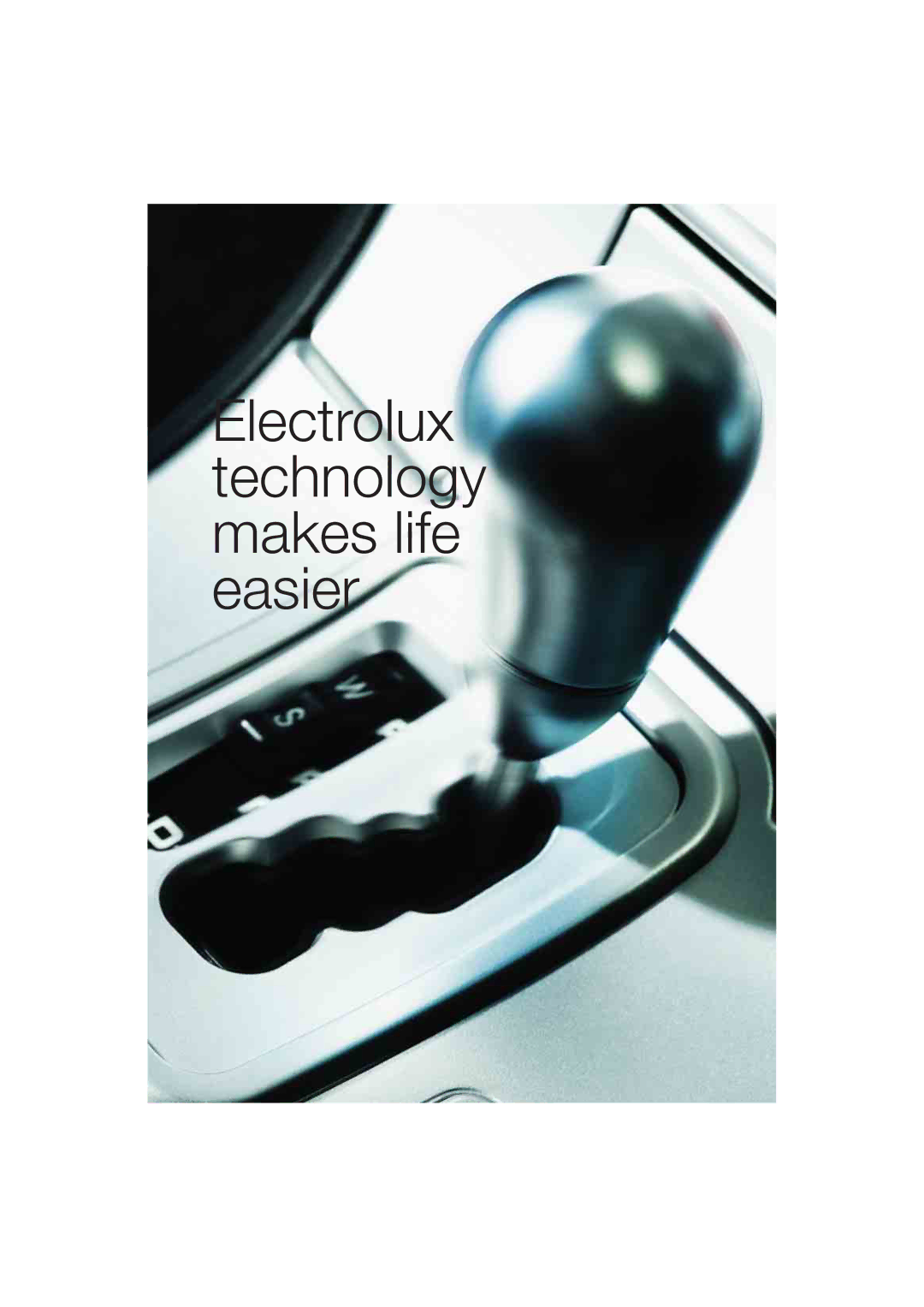 Electrolux T4250, T4130, T4190 manual Electrolux technology makes life easier 