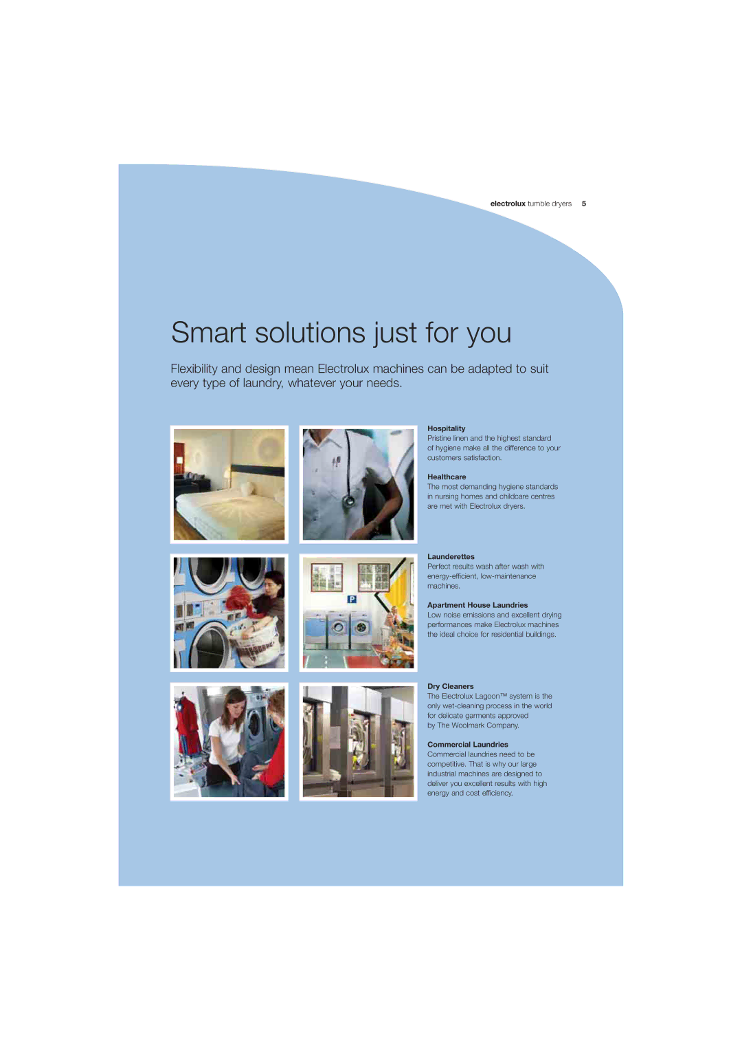 Electrolux T4130, T4190, T4250 manual Smart solutions just for you 