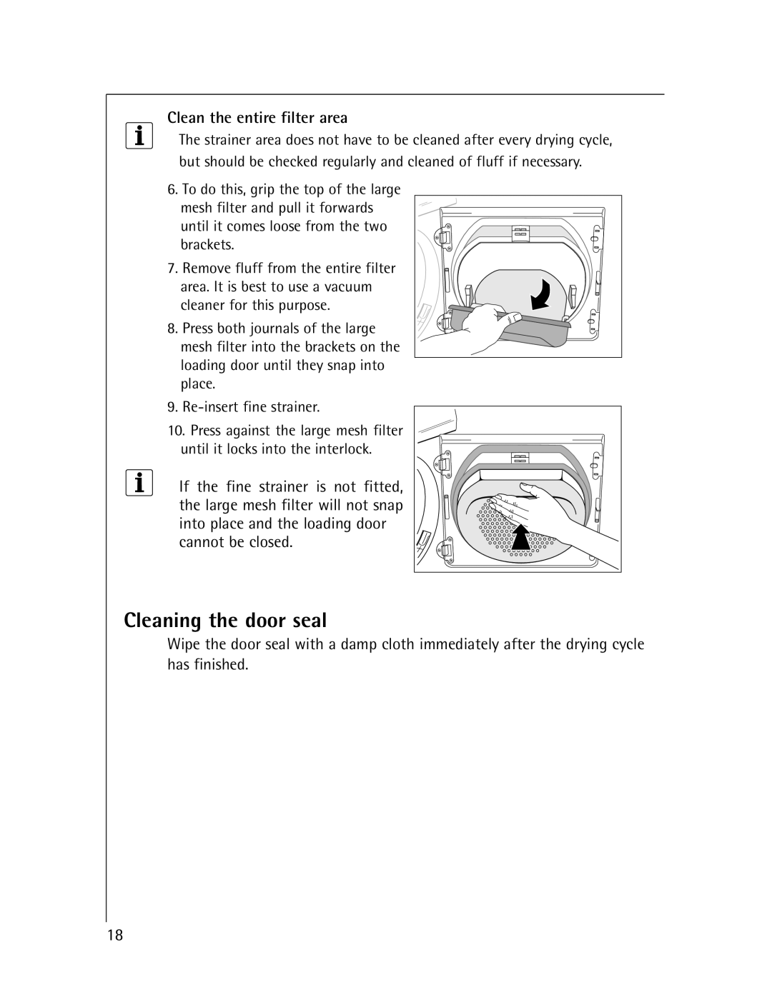 Electrolux T57830 manual Cleaning the door seal, Clean the entire filter area 