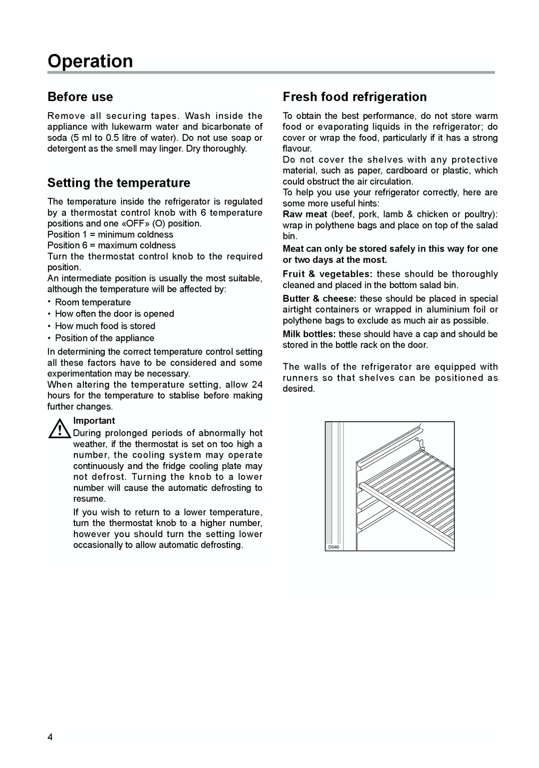 Electrolux TBUL 140 installation instructions Operation, Before use, Setting the temperature, Fresh food refrigeration 