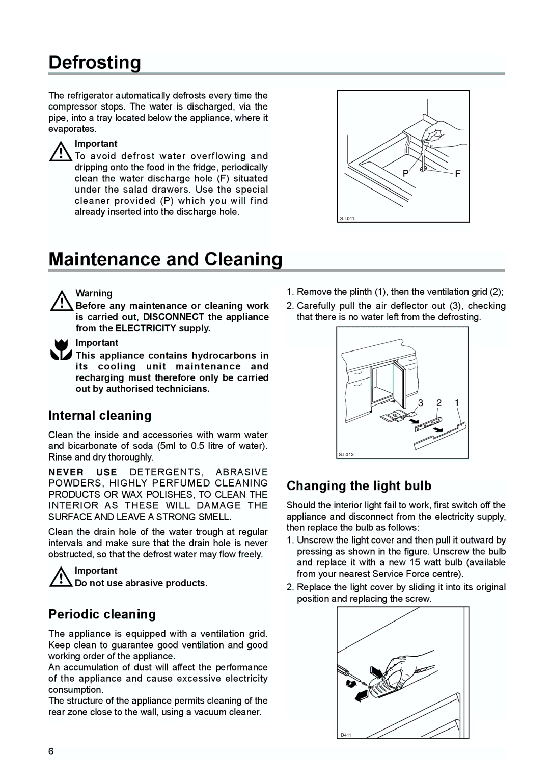 Electrolux TBUL 140 Defrosting, Maintenance and Cleaning, Internal cleaning, Periodic cleaning, Changing the light bulb 