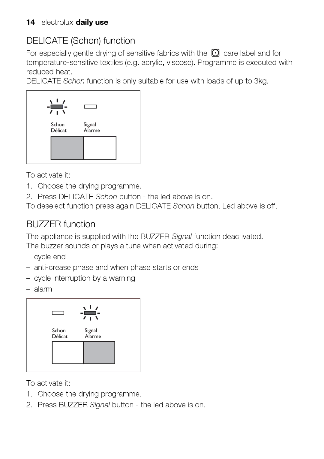 Electrolux TK K2 E user manual Delicate Schon function, Buzzer function 