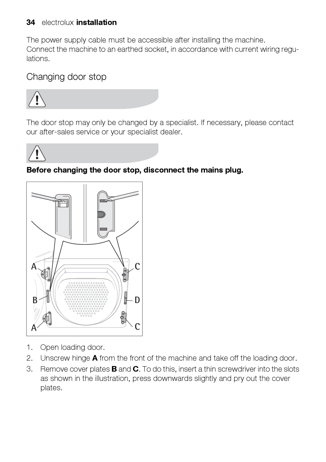 Electrolux TK K2 E user manual Changing door stop, Before changing the door stop, disconnect the mains plug 