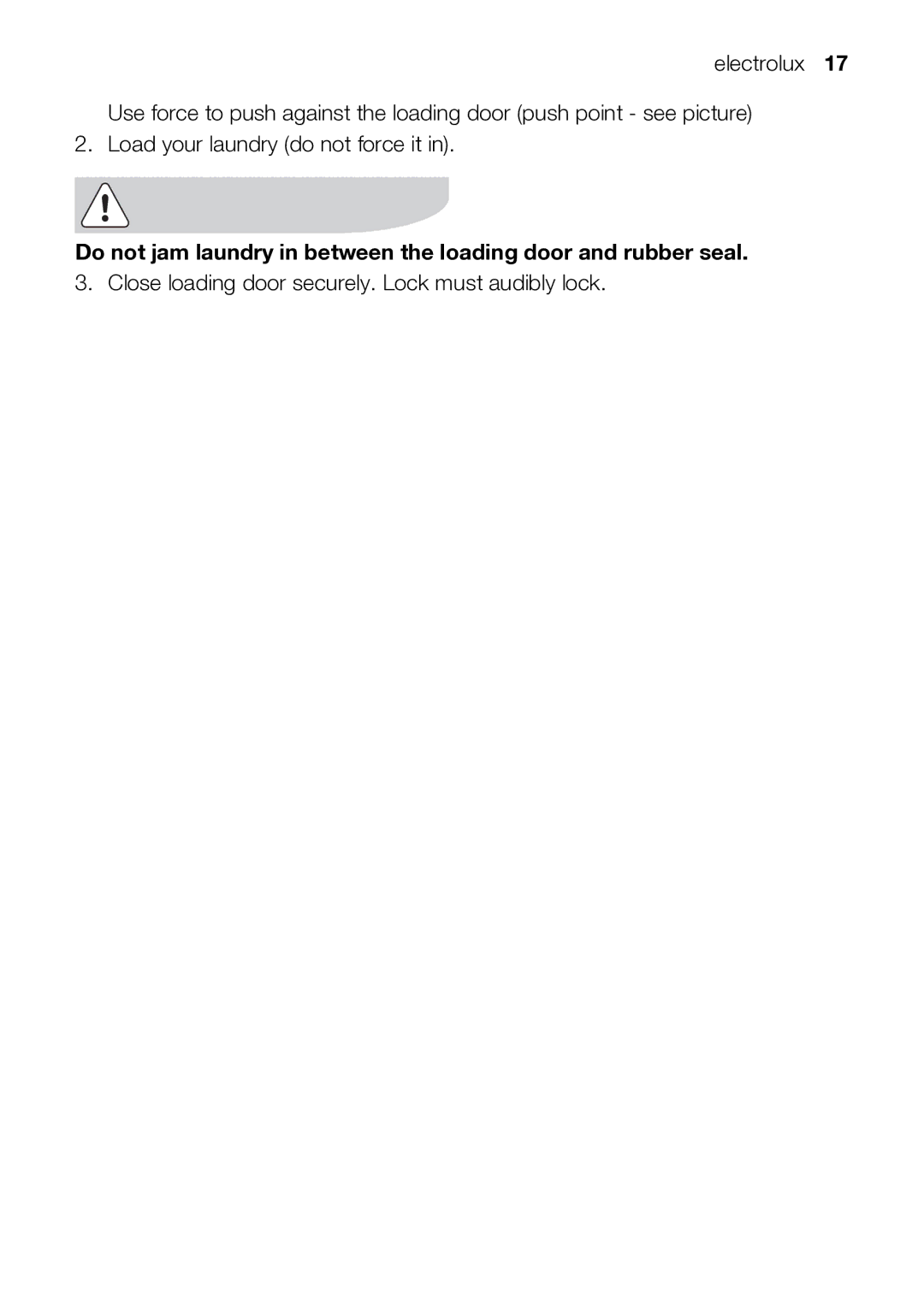 Electrolux TK SL5 E user manual Close loading door securely. Lock must audibly lock 