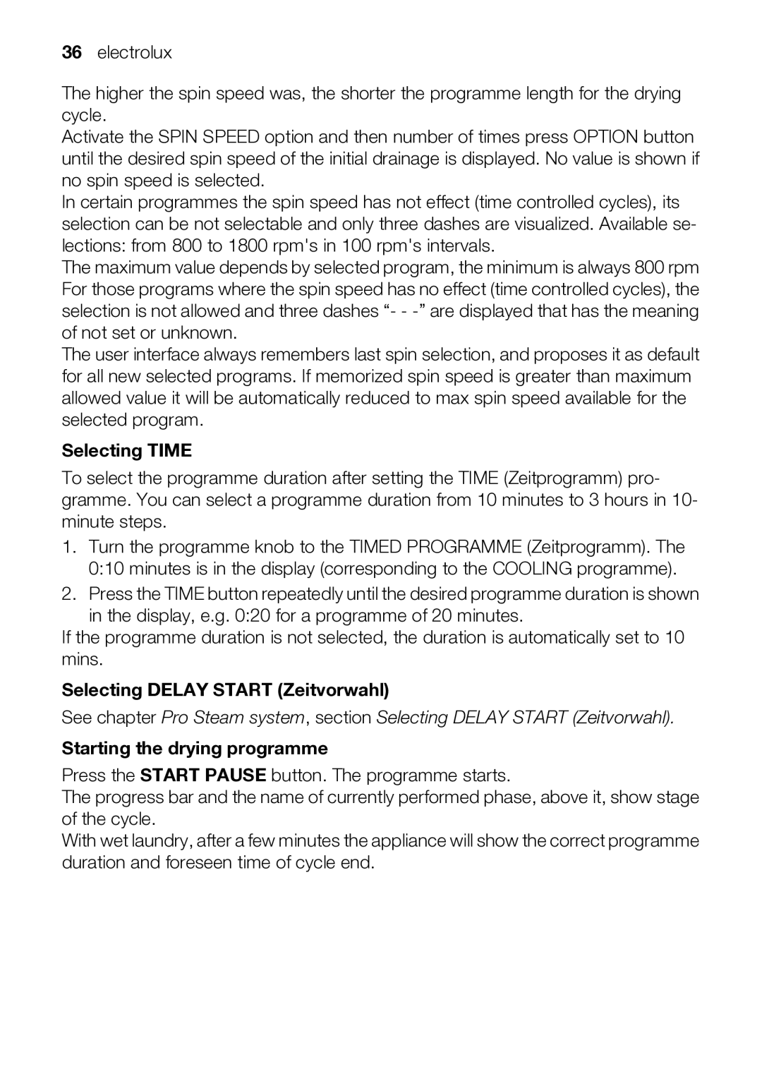 Electrolux TK SL5 E user manual Selecting Time, Selecting Delay Start Zeitvorwahl, Starting the drying programme 