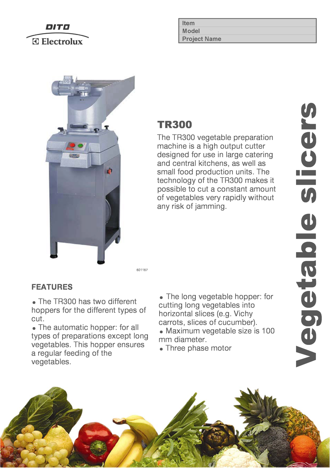 Electrolux TR300 manual slicers, Features, Vegetable 
