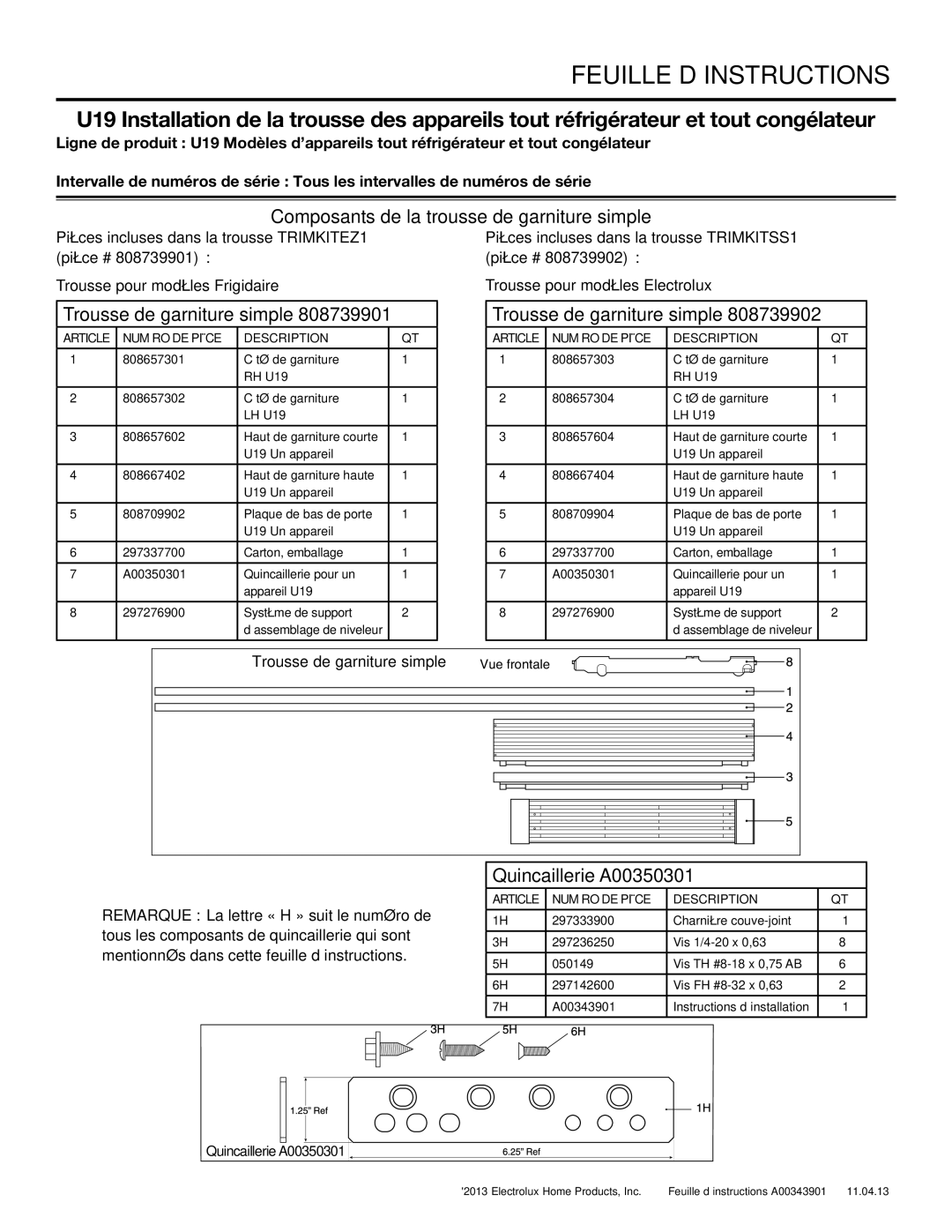 Electrolux TRIMKITSS1 Composants de la trousse de garniture simple, Trousse de garniture simple, Quincaillerie A00350301 