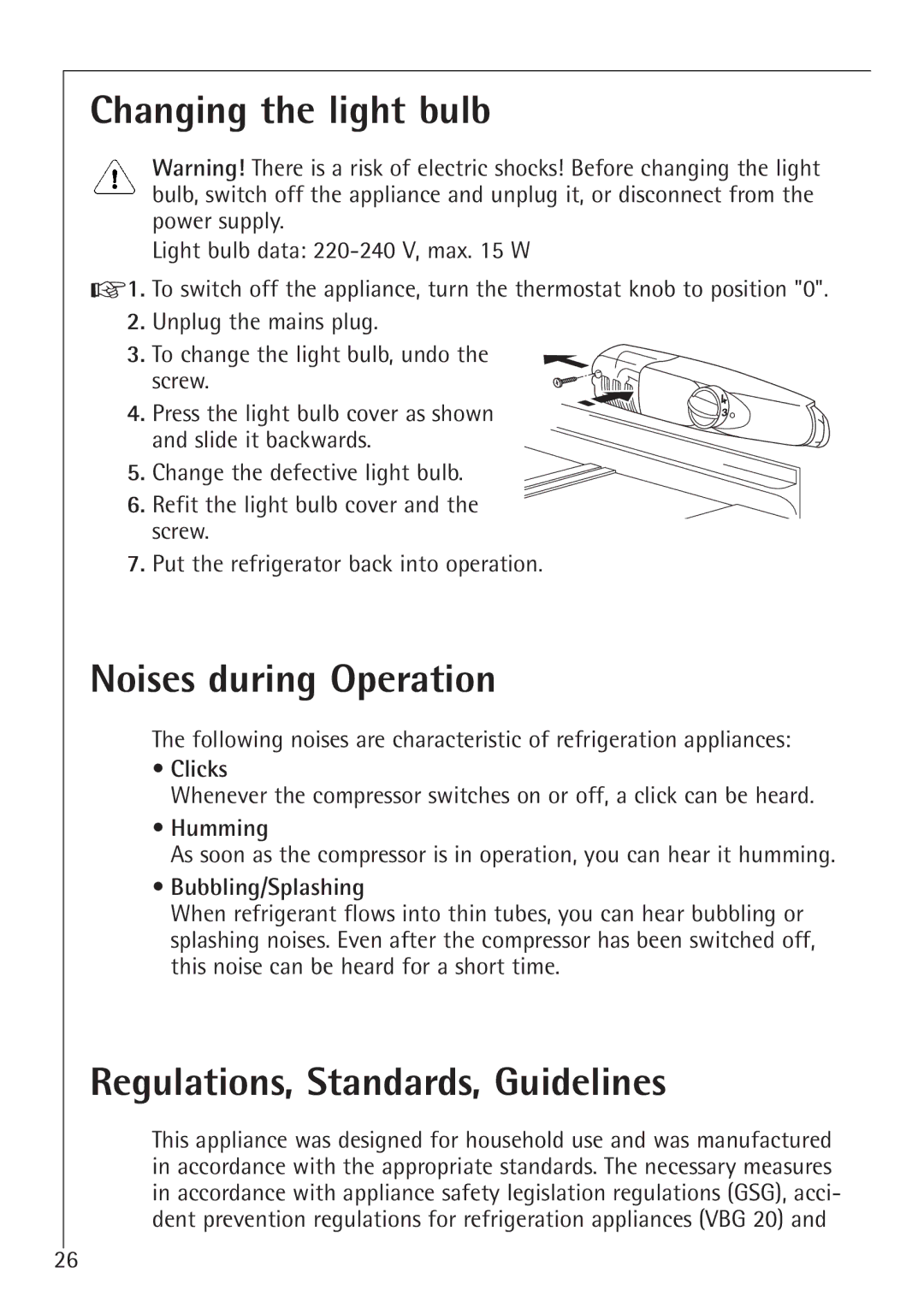 Electrolux U 86000-4 manual Changing the light bulb, Noises during Operation, Regulations, Standards, Guidelines 