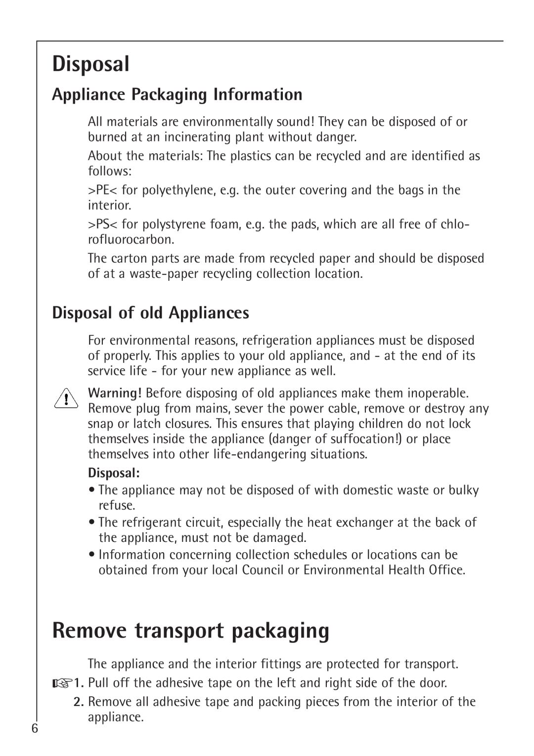 Electrolux U 86000-4 manual Remove transport packaging, Appliance Packaging Information, Disposal of old Appliances 