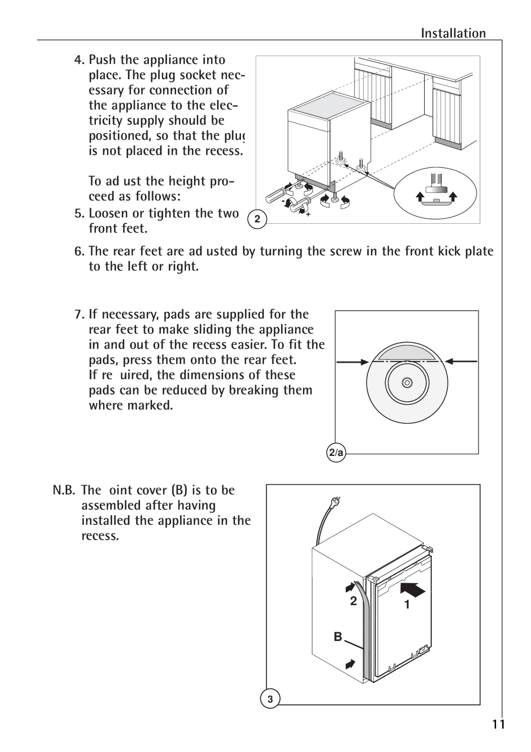 Electrolux U 86050-4 I operating instructions Push the appliance into 