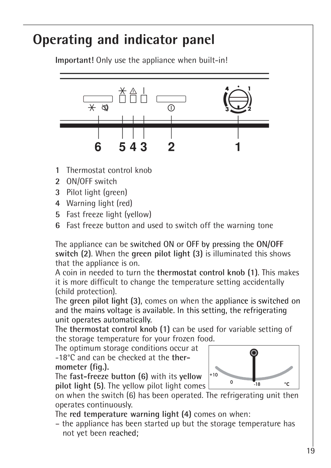 Electrolux U 86050-4 I operating instructions Operating and indicator panel, Fast-freeze button 6 with its yellow 