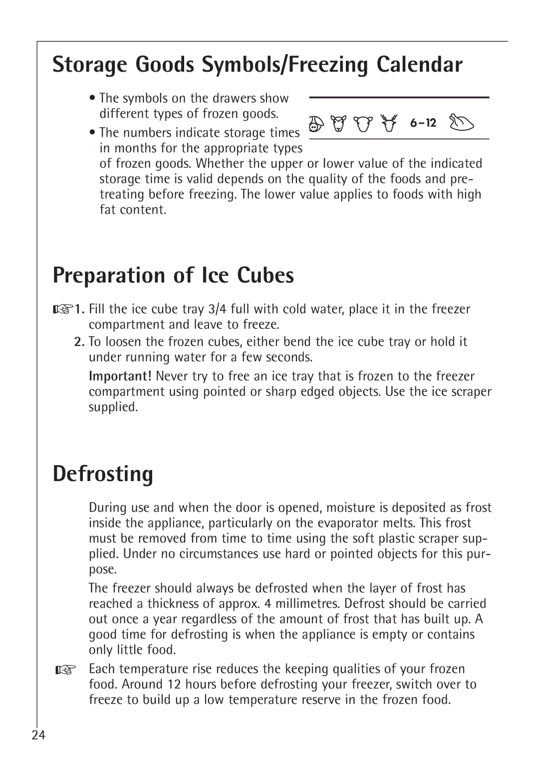 Electrolux U 86050-4 I operating instructions Storage Goods Symbols/Freezing Calendar, Preparation of Ice Cubes, Defrosting 