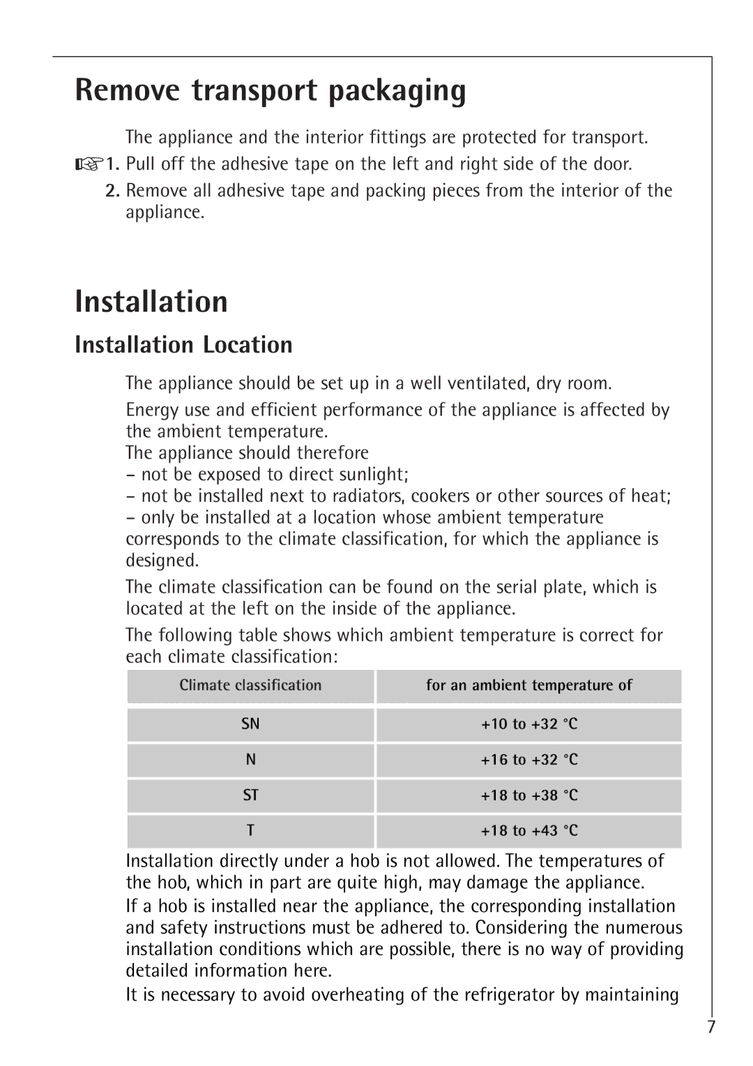 Electrolux U 86050-4 I operating instructions Remove transport packaging, Installation Location 