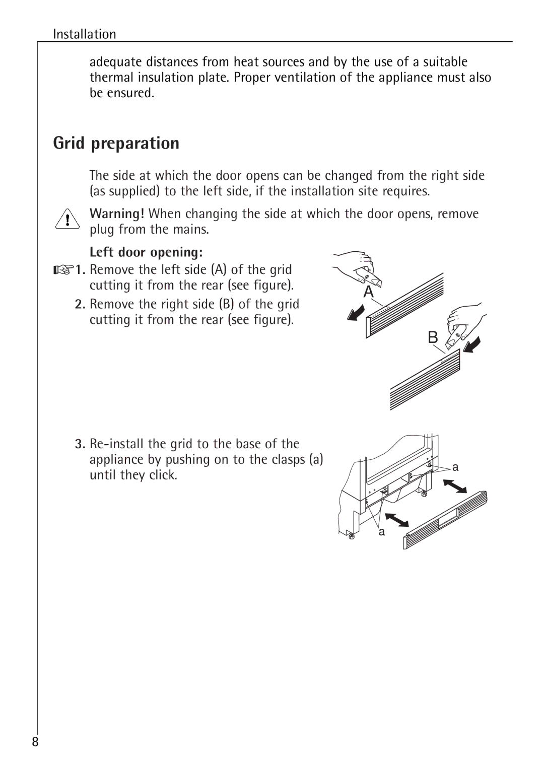 Electrolux U 86050-4 I operating instructions Grid preparation, Left door opening, Until they click 