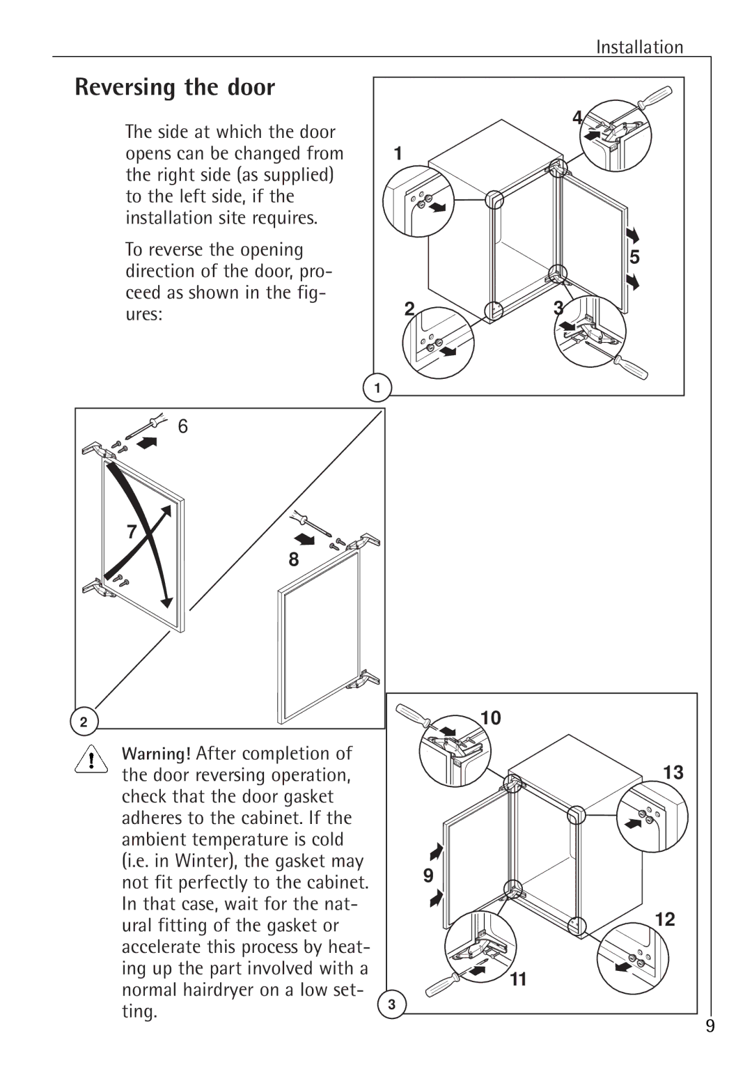 Electrolux U 86050-4 I Reversing the door, Installation, That case, wait for the nat Ural fitting of the gasket or, Ting 