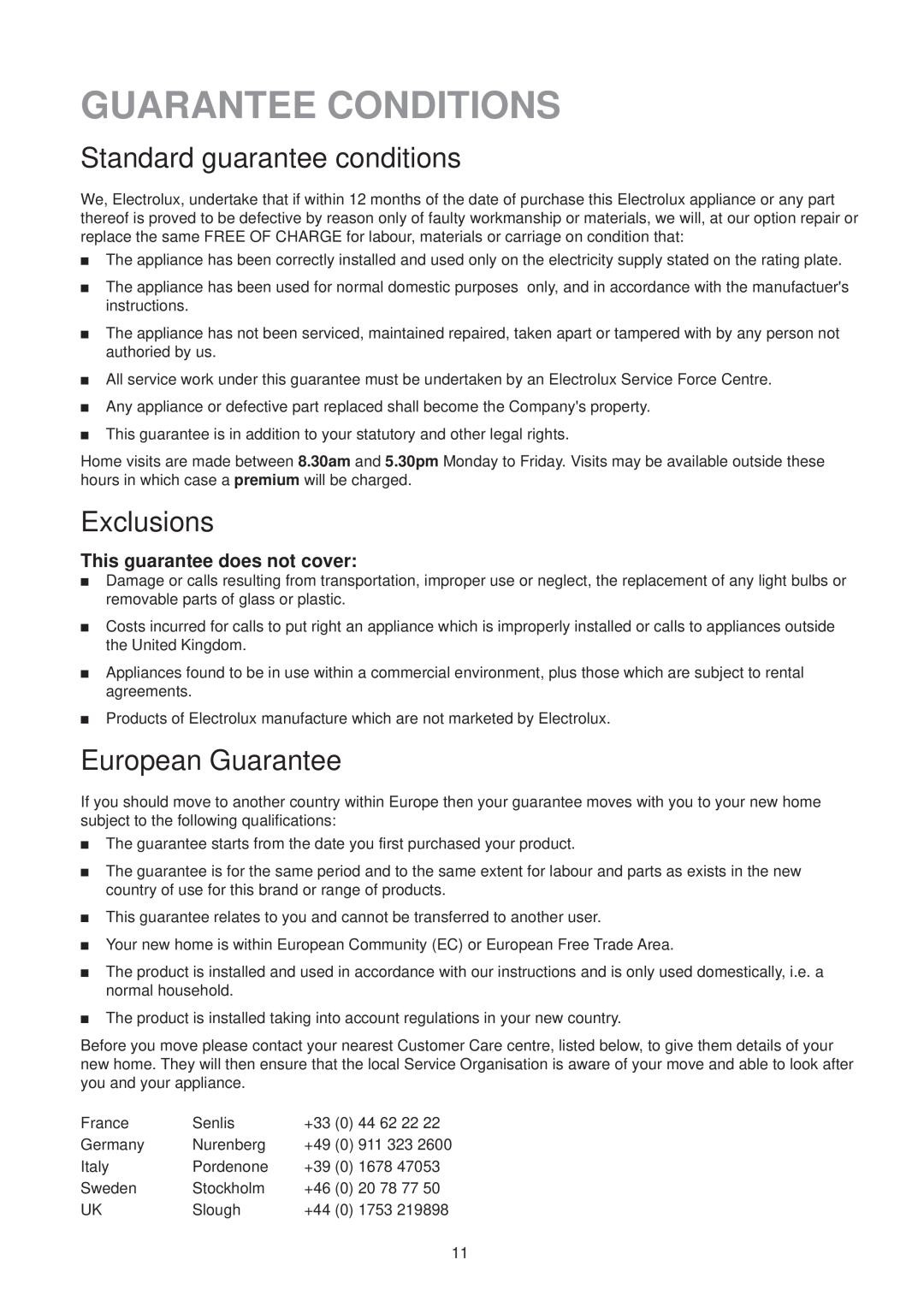 Electrolux U21312 manual Guarantee Conditions, Standard guarantee conditions, Exclusions, European Guarantee 