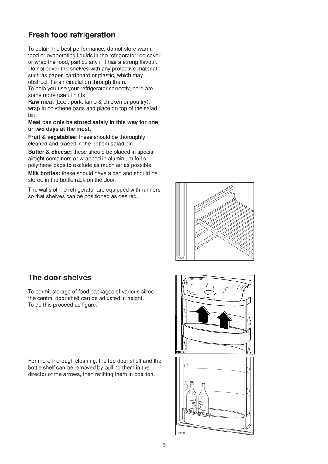 Electrolux U21312 manual Fresh food refrigeration, The door shelves 