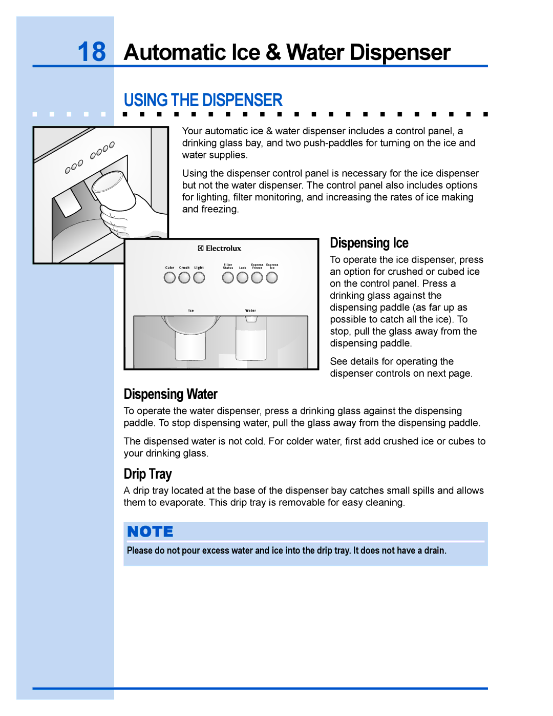 Electrolux U30024 manual Automatic Ice & Water Dispenser, Using the Dispenser, Dispensing Ice, Dispensing Water, Drip Tray 