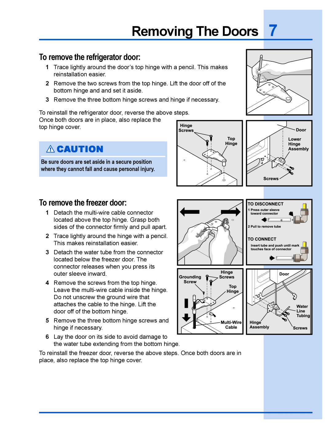 Electrolux U30024 manual Removing The Doors, To remove the refrigerator door, To remove the freezer door 