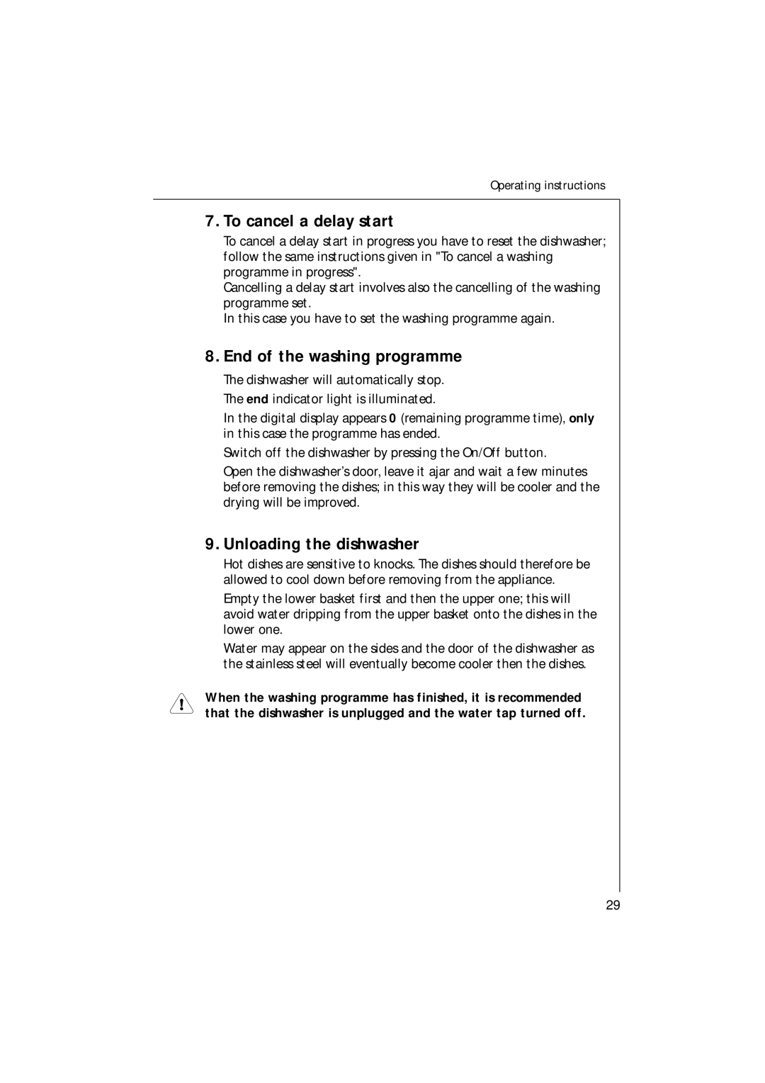 Electrolux U30205 manual To cancel a delay start, End of the washing programme, Unloading the dishwasher 