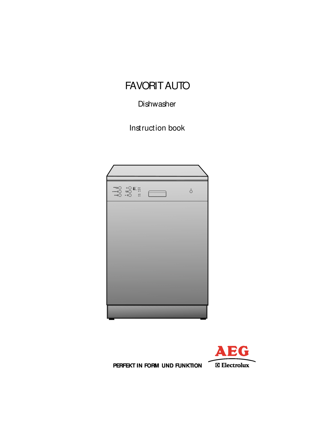Electrolux U30205 manual Perfekt In Form Und Funktion, Favorit Auto, Dishwasher Instruction book 