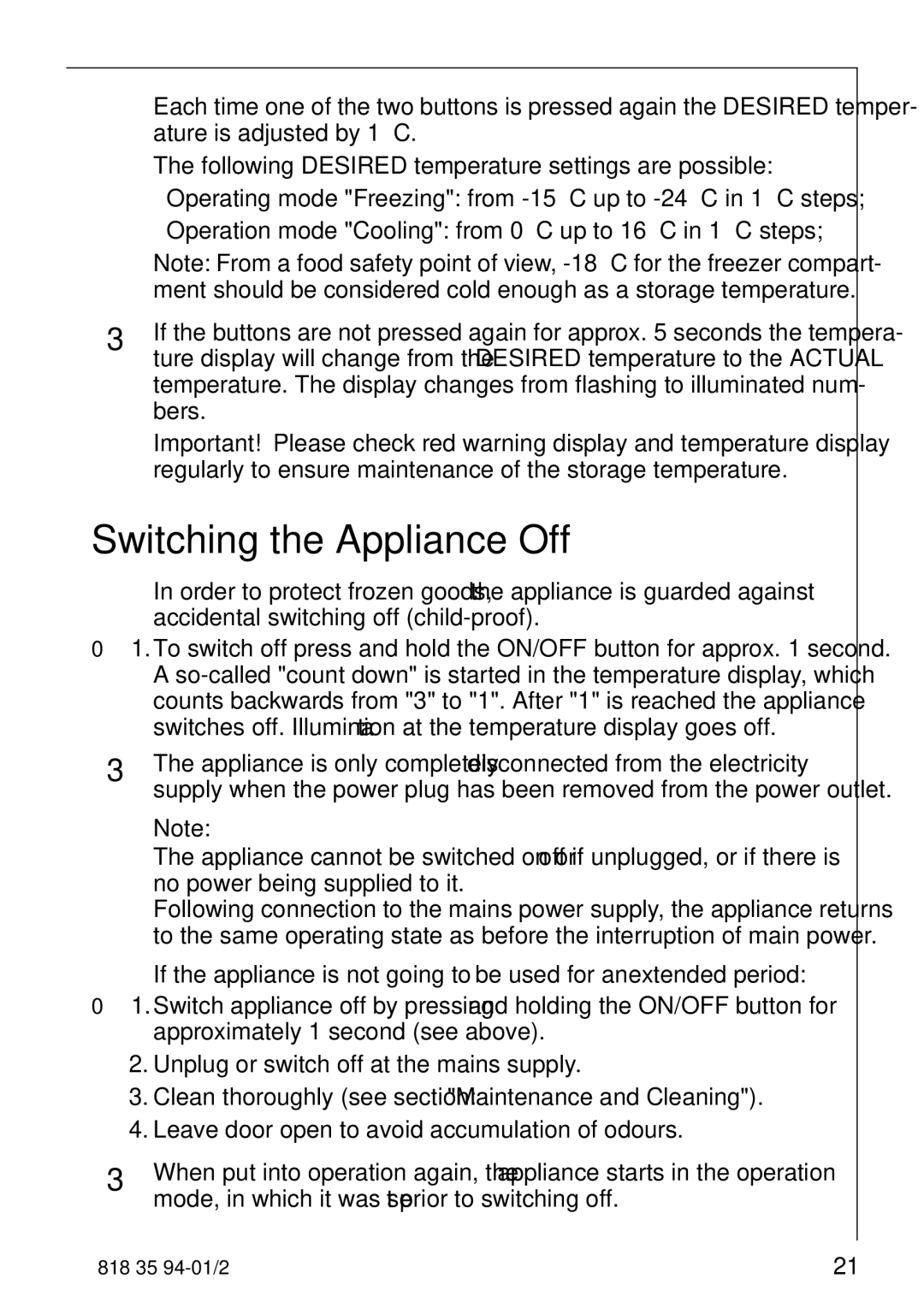 Electrolux U31462 operating instructions Switching the Appliance Off 