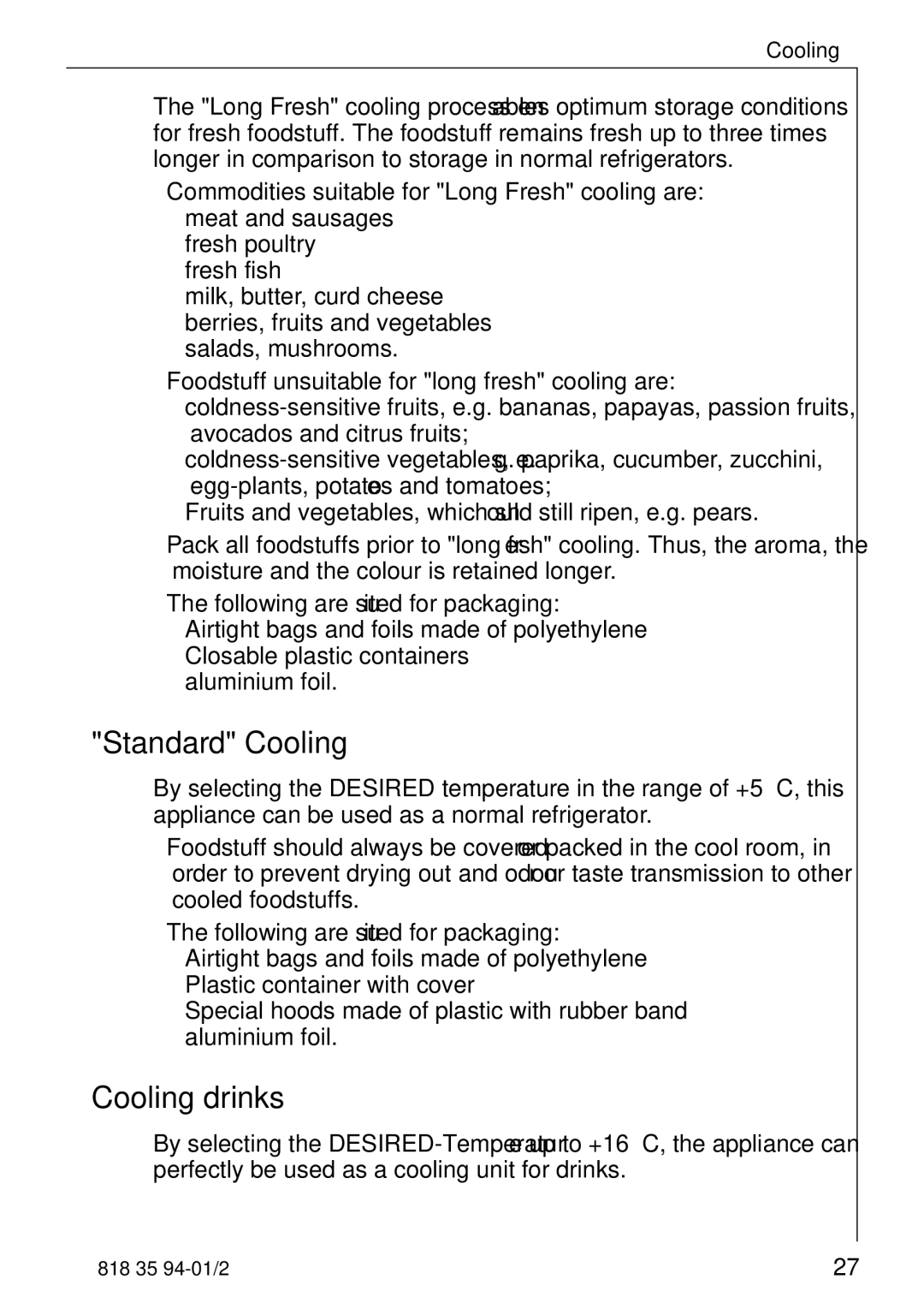 Electrolux U31462 operating instructions Standard Cooling, Cooling drinks 