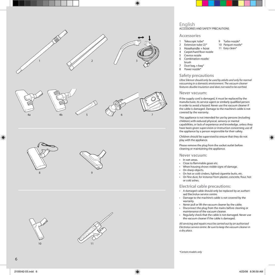 Electrolux Ultra Silencer manual Accessories, Safety precautions, Never vacuum, Electrical cable precautions 