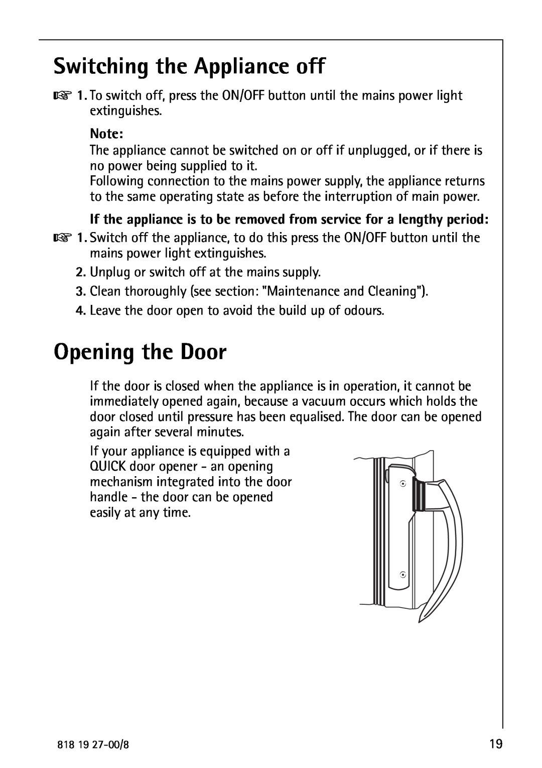 Electrolux Upright Refrigerator manual Switching the Appliance off, Opening the Door 