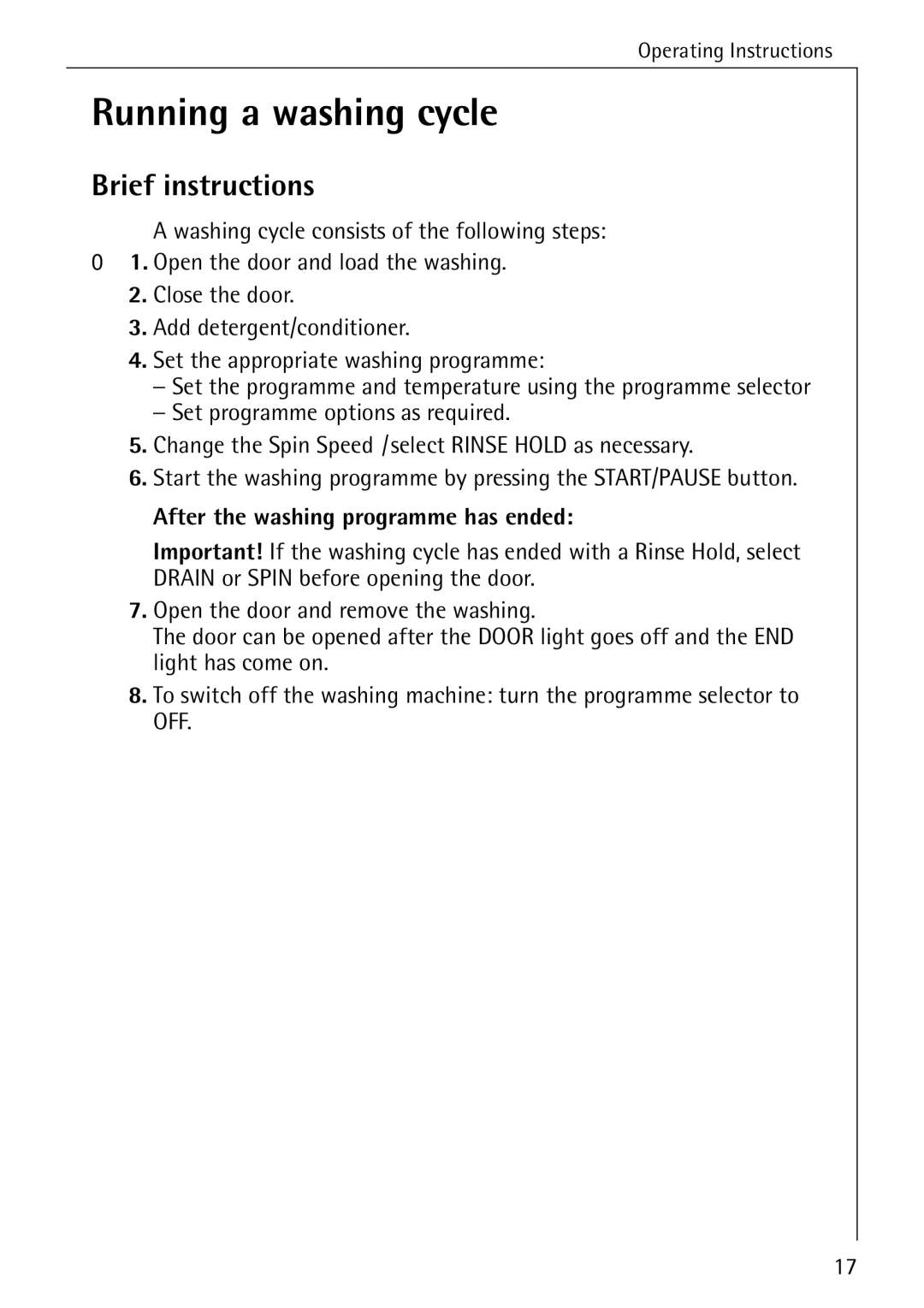 Electrolux W 1450 manual Running a washing cycle, Brief instructions, After the washing programme has ended 