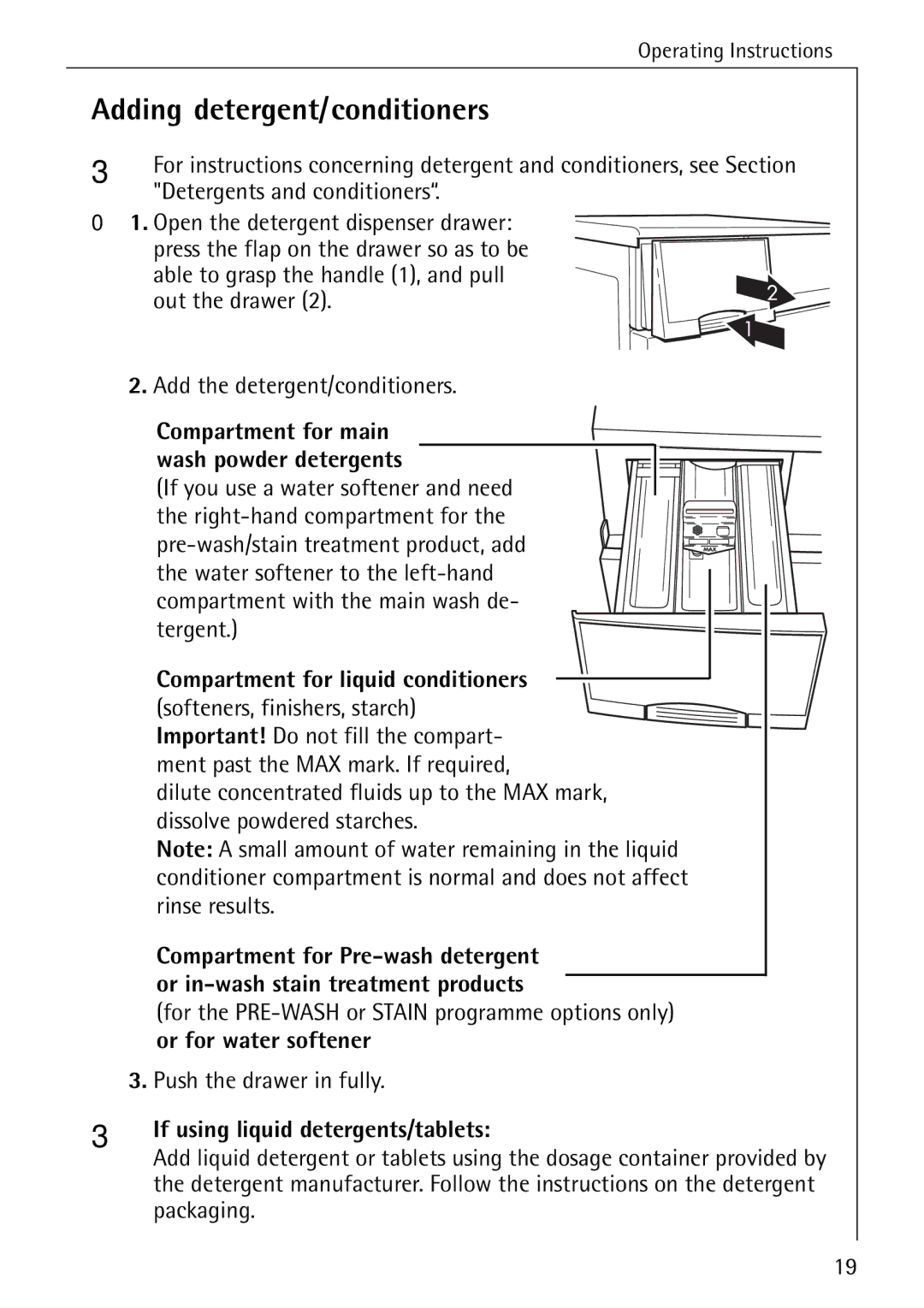 Electrolux W 1450 manual Adding detergent/conditioners, If using liquid detergents/tablets 